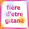 Gitane & Fiere de L'etre :) 