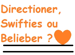 Directioner, Swifties ou Belieber ?