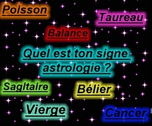                                               Ton signe astro!