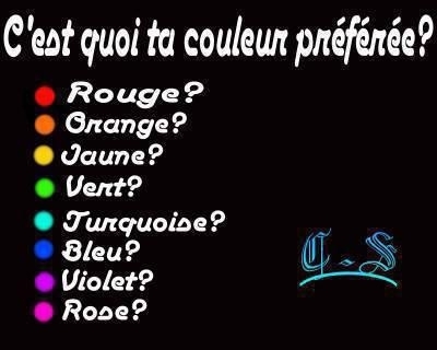 c'est quoi votre couleure prfr?