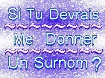 surnom svp !!