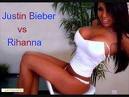 rhianna vs justin bieber